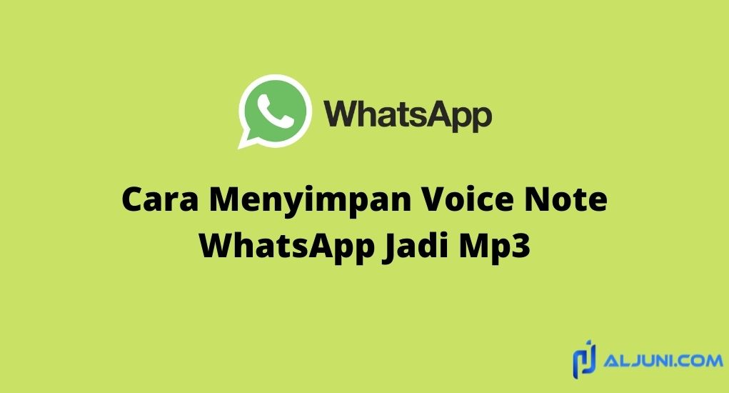 Cara Menyimpan Voice Note WhatsApp Jadi Mp3